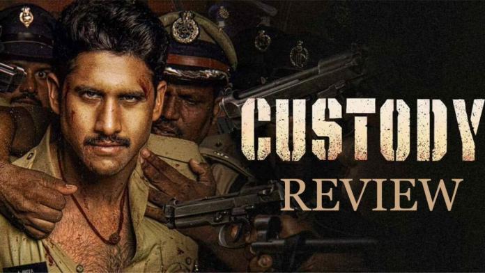 Custody Movie Review: కస్టడీ మూవీ రివ్యూ