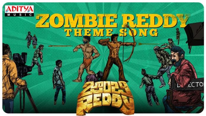 Teja Sajja’s ‘zombie Reddy’ Theme Song