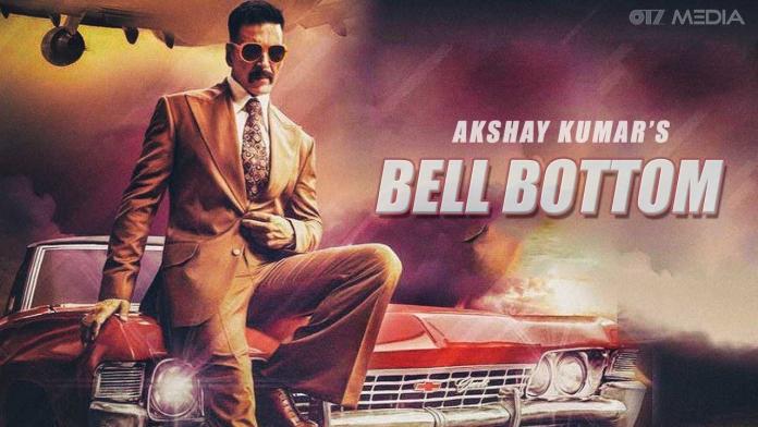 Akshay Kumar’s ‘bell Bottom’ Release Date To Be Deferred!?