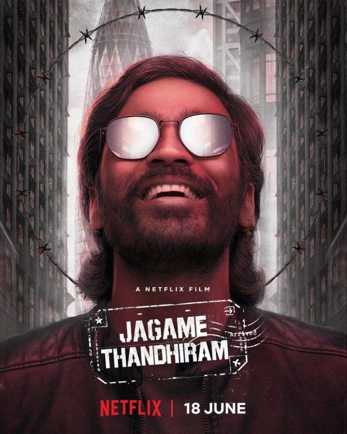 Dhanush’s ‘jagame Tandhiram’ Movie Review