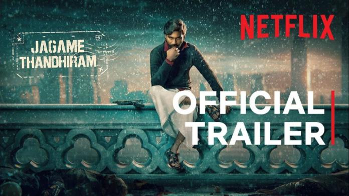 Dhanush’s Jagame Thandhiram Tamil Trailer