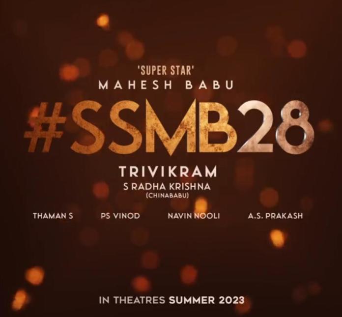 Mahesh Babu’s Ssmb28 To Release For Summer 2023