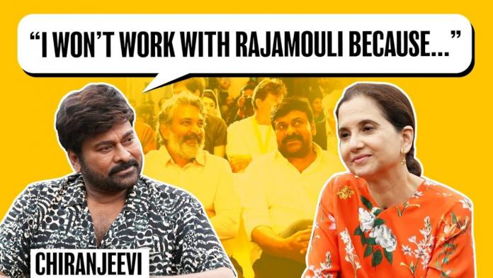 Chiru Reveals Why He Doesn’t Want To Work With Rajamouli